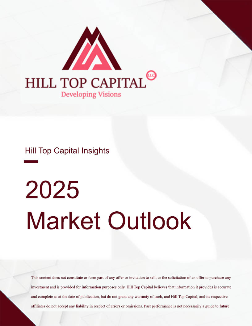 Hill Top Insights 2025 Market Outlook